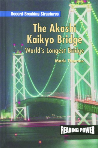 The Akashi Kaikyo Bridge : world's longest bridge