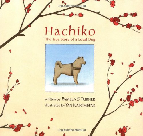 Hachiko : the true story of a loyal dog