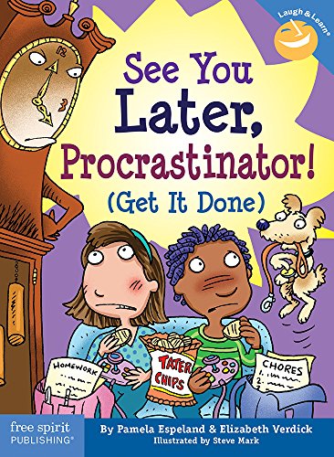 See you later, procrastinator! (get it done)