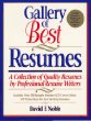 Gallery of best resumes : a collection of quality resumes by professional resume writers