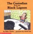 The custodian from the black lagoon