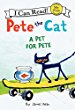 Pete the cat / : a pet for pete. A pet for Pete /